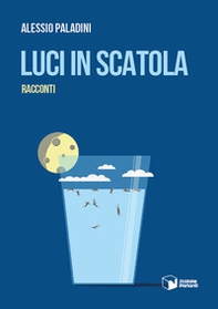 Luci in scatola - Librerie.coop Luci in scatola - Librerie.coop