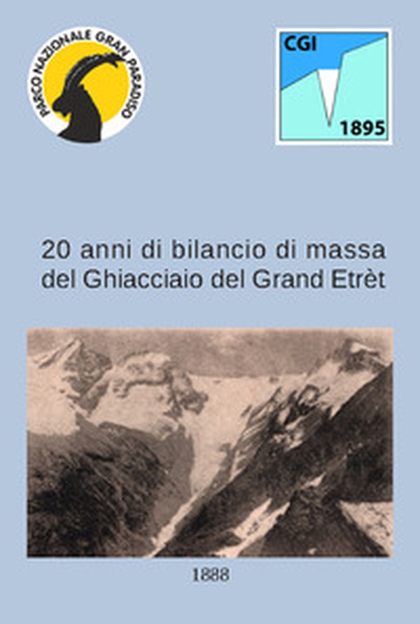20 anni di bilancio di massa del ghiacciaio del Grand Etrèt - Librerie.coop 20 anni di bilancio di massa del ghiacciaio del Grand Etrèt - Librerie.coop