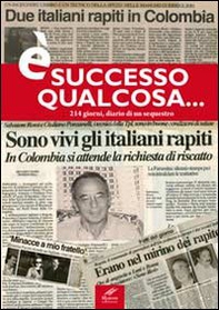È successo qualcosa... 214 giorni, diario di un sequestro - Librerie.coop