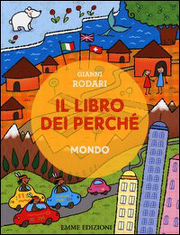 Il libro dei perché. Mondo - Librerie.coop Il libro dei perché. Mondo - Librerie.coop
