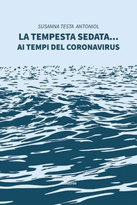 La tempesta sedata... ai tempi del coronavirus - Librerie.coop