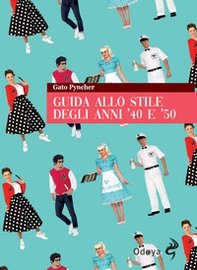 Guida allo stile degli anni '40 e '50 - Librerie.coop