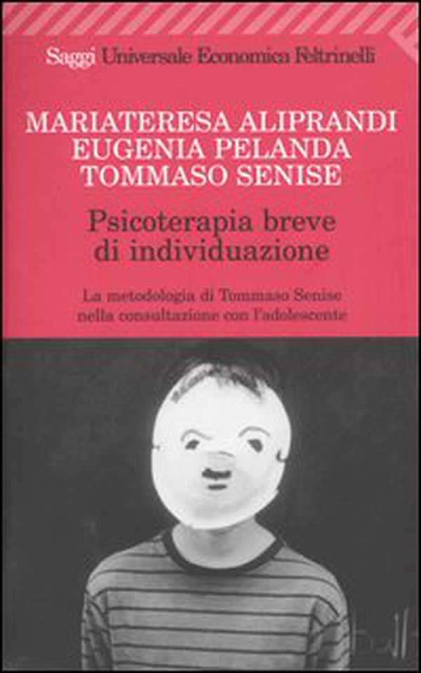 Psicoterapia breve di individuazione. La metodologia di Tommaso Senise nella consultazione con l'adolescente - Librerie.coop Psicoterapia breve di individuazione. La metodologia di Tommaso Senise nella consultazione con l'adolescente - Librerie.coop