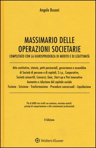 Massimario delle operazioni societarie. Completato con la giurisprudenza di merito e di legittimità - Librerie.coop Massimario delle operazioni societarie. Completato con la giurisprudenza di merito e di legittimità - Librerie.coop