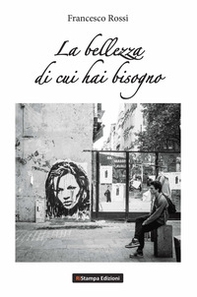 La bellezza di cui hai bisogno - Librerie.coop La bellezza di cui hai bisogno - Librerie.coop