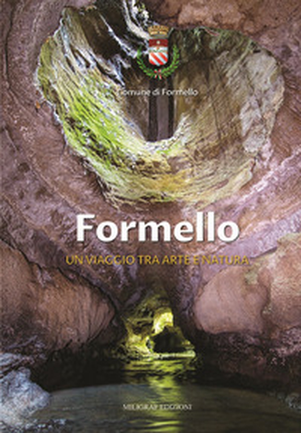 Formello. Un viaggio tra arte e natura - Librerie.coop Formello. Un viaggio tra arte e natura - Librerie.coop