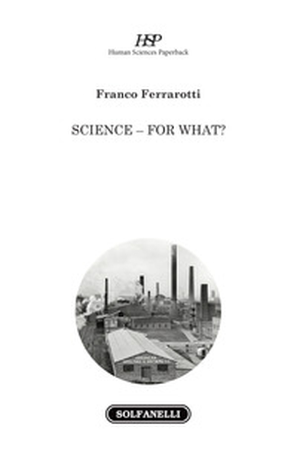 Science, for what? - Librerie.coop Science, for what? - Librerie.coop