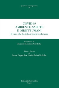 Covid-19. Ambiente, salute e diritti umani. Il virus che ha tolto il respiro alla terra - Librerie.coop