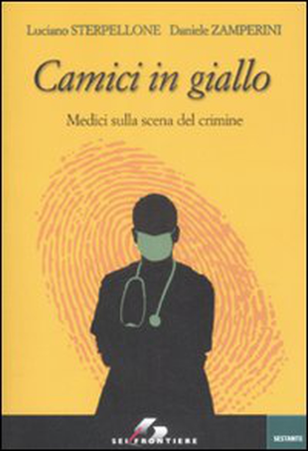 Camici in giallo. Medici sulla scena del crimine - Librerie.coop Camici in giallo. Medici sulla scena del crimine - Librerie.coop