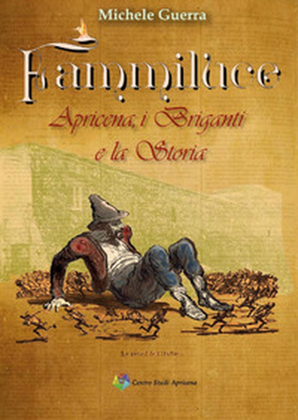 Fammiluce. Apricena, i briganti e la storia - Librerie.coop Fammiluce. Apricena, i briganti e la storia - Librerie.coop
