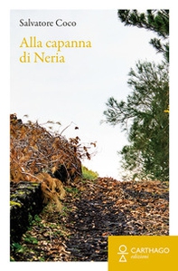 Alla capanna di Neria - Librerie.coop Alla capanna di Neria - Librerie.coop