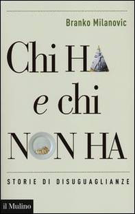 Chi ha e chi non ha. Storie di disuguaglianze - Librerie.coop