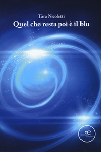 Quel che resta poi è il blu - Librerie.coop