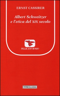 Albert Schweitzer e l'etica del XIX secolo - Librerie.coop Albert Schweitzer e l'etica del XIX secolo - Librerie.coop