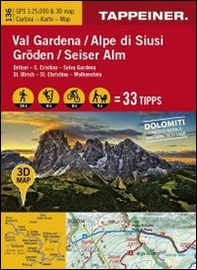 Val Gardena-Alpe di Siusi. Ortisei, S. Cristina, Selva Gardena. Cartina topografica. Carta panoramica 3D. 1:25.000 Ediz. italiana e tedesca - Librerie.coop