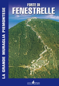 Forte di Fenestrelle. La grande muraglia piemontese - Librerie.coop