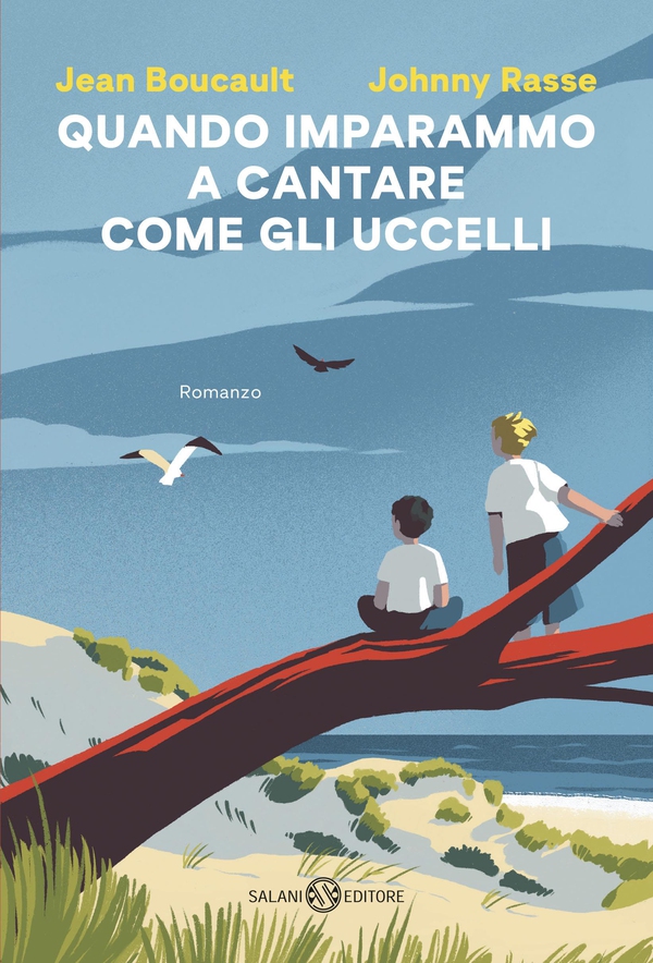 Quando imparammo a cantare come gli uccelli - Librerie.coop