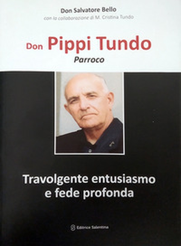 Don Pippi Tundo. Parroco - Librerie.coop Don Pippi Tundo. Parroco - Librerie.coop