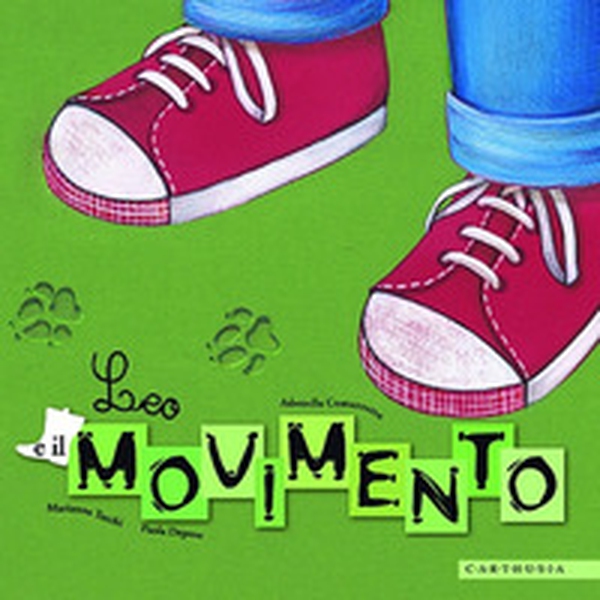 Leo e il movimento - Librerie.coop Leo e il movimento - Librerie.coop