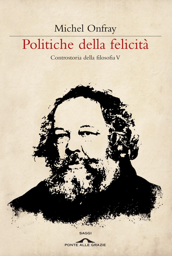 Politiche della felicità - Librerie.coop Politiche della felicità - Librerie.coop