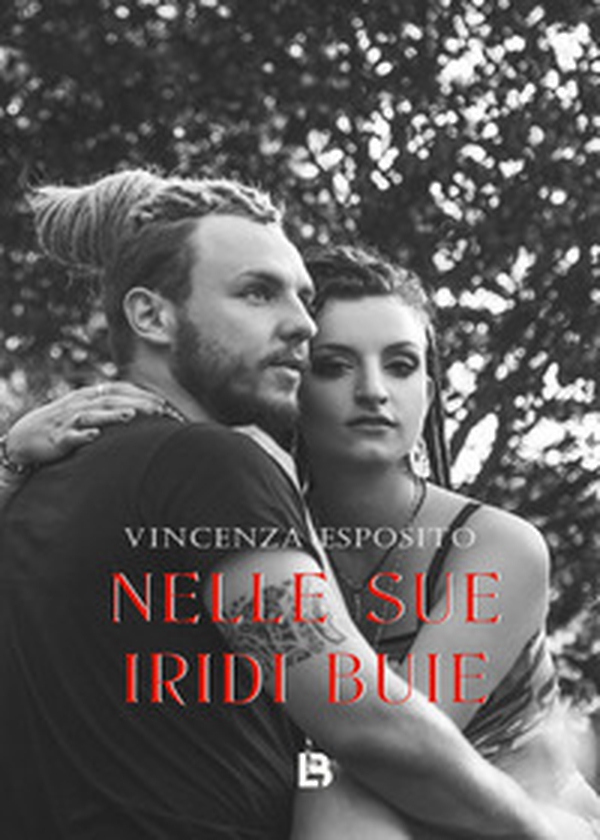 Nelle sue iridi buie - Librerie.coop Nelle sue iridi buie - Librerie.coop