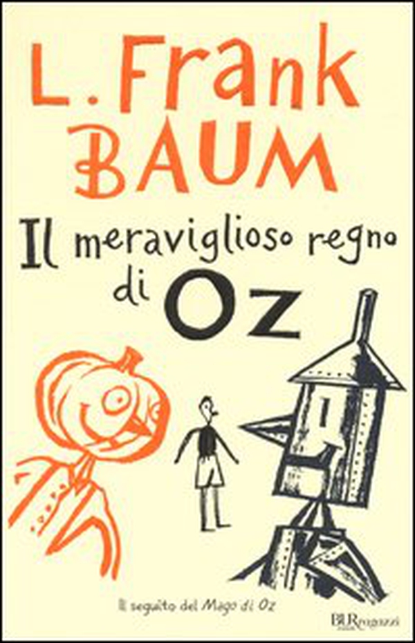 Il meraviglioso regno di Oz - Librerie.coop Il meraviglioso regno di Oz - Librerie.coop
