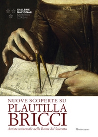 Nuove scoperte su Plautilla Bricci. Artista universale nella Roma del Seicento - Librerie.coop