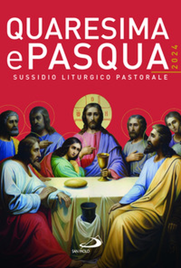 Quaresima e Pasqua 2024. Sussidio liturgico pastorale - Librerie.coop Quaresima e Pasqua 2024. Sussidio liturgico pastorale - Librerie.coop