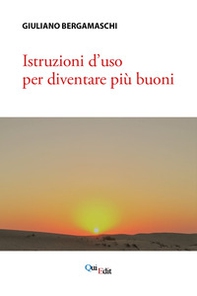 Istruzioni d'uso per diventare più buoni - Librerie.coop