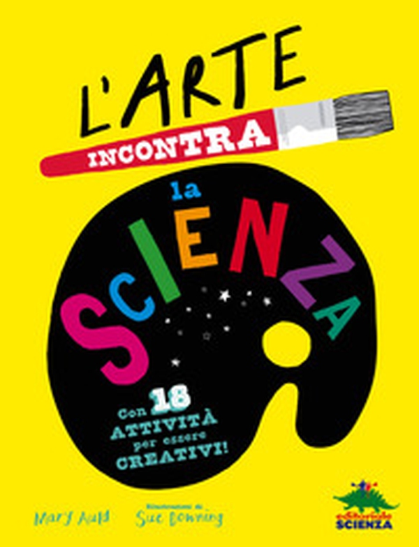 L'arte incontra la scienza - Librerie.coop L'arte incontra la scienza - Librerie.coop