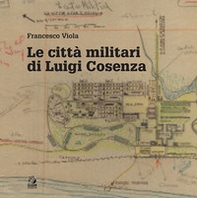 Le città militari di Luigi Cosenza - Librerie.coop