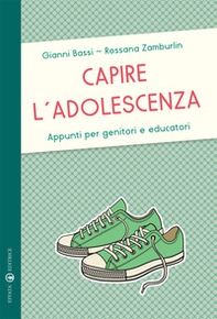 Capire l'adolescenza. Appunti per genitori e educatori - Librerie.coop