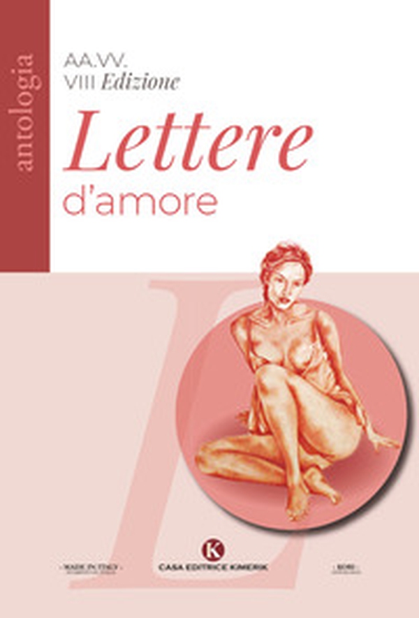 Lettere d'amore. VIII edizione Concorso di poesie e lettere d'amore inedite - Librerie.coop Lettere d'amore. VIII edizione Concorso di poesie e lettere d'amore inedite - Librerie.coop