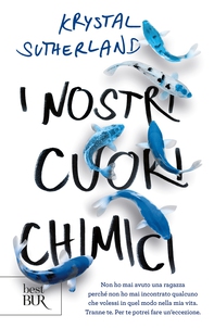 I nostri cuori chimici - Librerie.coop