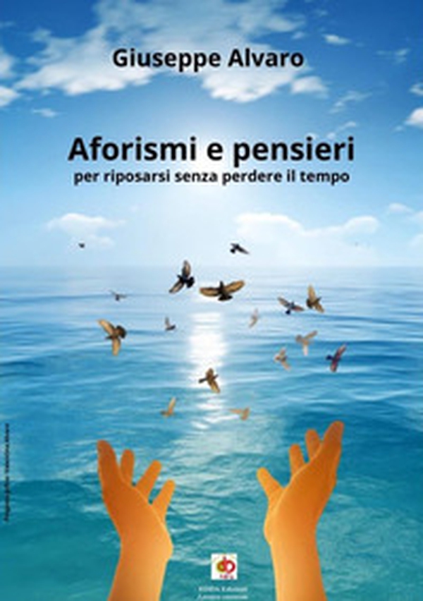 Aforismi e pensieri. Per riposarsi senza perdere il tempo - Librerie.coop Aforismi e pensieri. Per riposarsi senza perdere il tempo - Librerie.coop