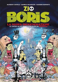 Zio Boris. La nuova (de)generazione. Le tavole di Zio Boris pubblicate da Martin Mystère - Librerie.coop
