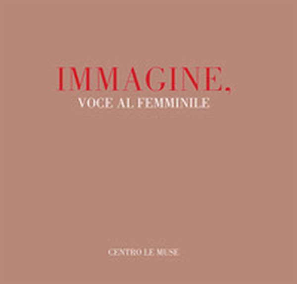 Immagine, voce al femminile - Librerie.coop Immagine, voce al femminile - Librerie.coop