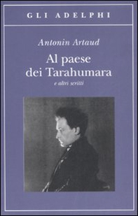 Al paese dei Tarahumara e altri scritti - Librerie.coop