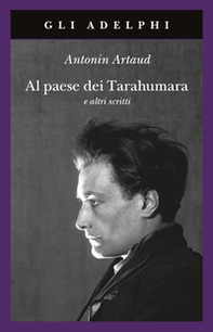 Al paese dei Tarahumara e altri scritti - Librerie.coop Al paese dei Tarahumara e altri scritti - Librerie.coop