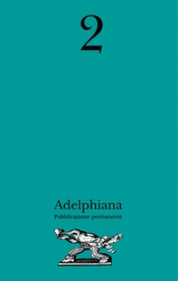 Adelphiana. Pubblicazione permanente - Librerie.coop