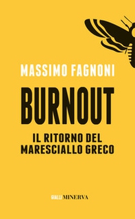 Burnout. Il ritorno del maresciallo Greco - Librerie.coop