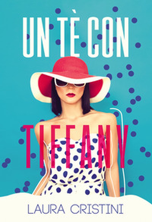 Un tè con Tiffany - Librerie.coop Un tè con Tiffany - Librerie.coop