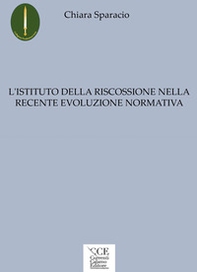 L'istituto della riscossione nella recente evoluzione normativa - Librerie.coop