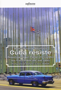 Cuba resiste. Reportage da un Paese che cambia ma resta fedele alle sue radici - Librerie.coop Cuba resiste. Reportage da un Paese che cambia ma resta fedele alle sue radici - Librerie.coop