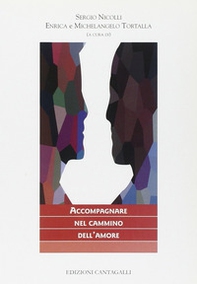 Accompagnare nel cammino dell'amore - Librerie.coop