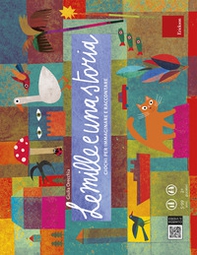 Le mille e una storia. Giochi per raccontare e immaginare - Librerie.coop