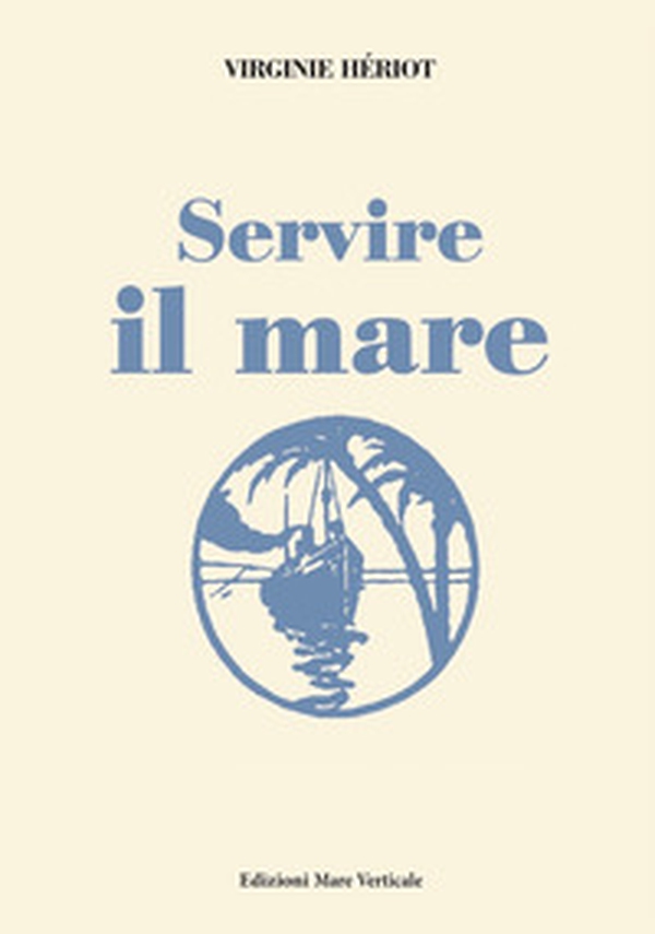 Servire il mare - Librerie.coop Servire il mare - Librerie.coop