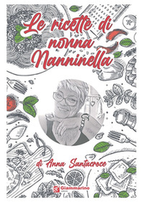 Le ricette di nonna Nanninella - Librerie.coop Le ricette di nonna Nanninella - Librerie.coop