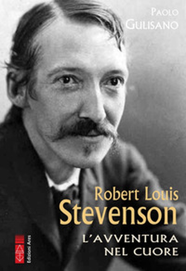 Robert Louis Stevenson. L'avventura nel cuore - Librerie.coop Robert Louis Stevenson. L'avventura nel cuore - Librerie.coop