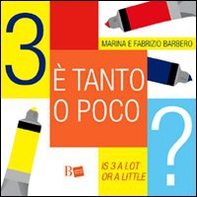 Tre è tanto o poco?-Is 3 a lot or a little? - Librerie.coop Tre è tanto o poco?-Is 3 a lot or a little? - Librerie.coop